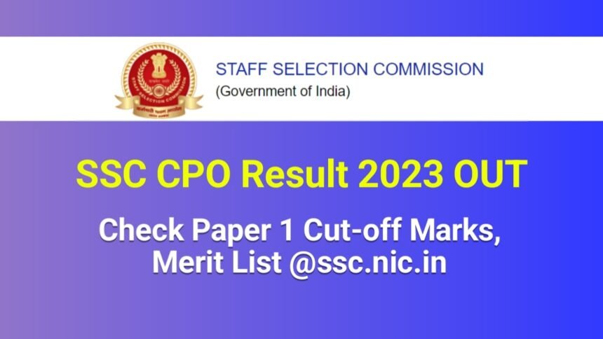 SSC CPO Result 2023 OUT