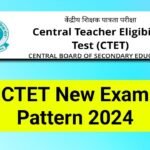 CTET New Exam Pattern 2024