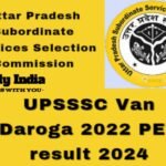 UPSSSC Van Daroga 2022 PET Result 2024, Download Now!