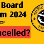 UP Board Exam 2024 Cancelled, Latest Update