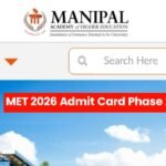 How To Download MET 2026 Admit Card Phase 2