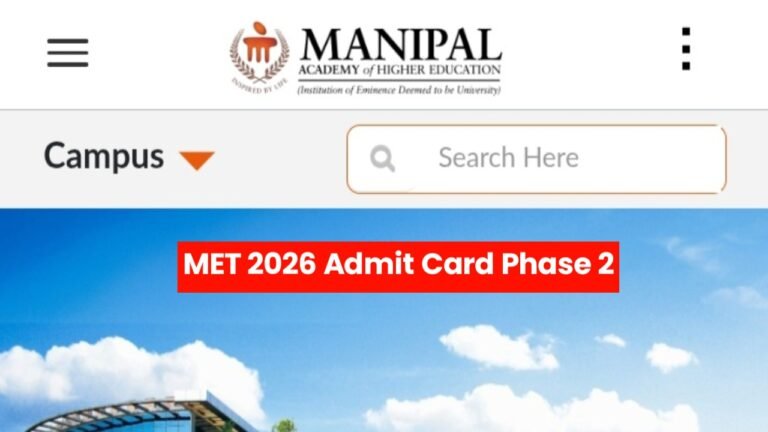 How To Download MET 2026 Admit Card Phase 2