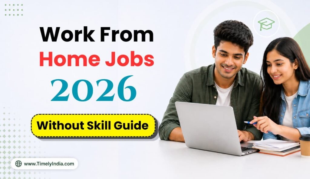 Work From Home Jobs 2026 Without Skill full Guide