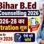 Bihar CET B.Ed Counselling 2026 Date