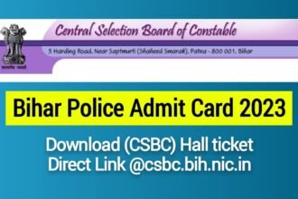 Bihar Police Admit Card 2023, Download CSBC Hall ticket at csbc.bih.nic.in