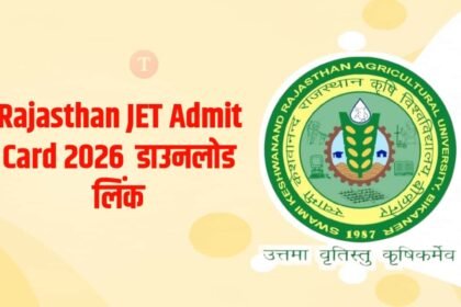 Rajasthan JET Admit Card 2026 Today