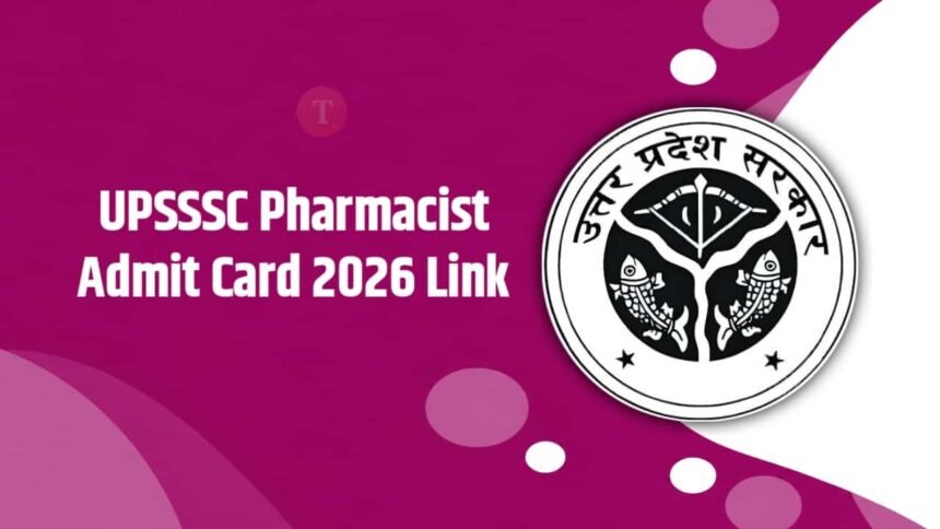UPSSSC Pharmacist Admit Card 2026